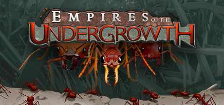 Empires of the Undergrowth